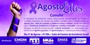 Agosto Lilás: Prefeitura promove evento de Combate à Violência Contra a Mulher nesta quinta-feira (21)