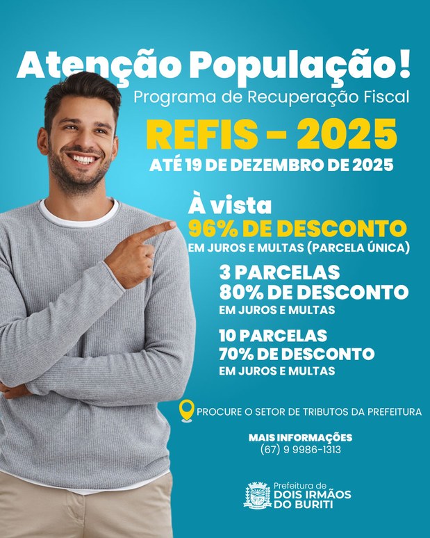Dois Irmãos do Buriti Lança REFIS 2025 para Regularização Fiscal