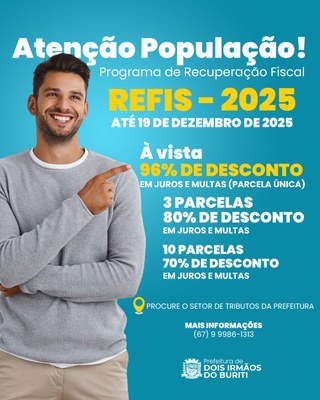 Dois Irmãos do Buriti Lança REFIS 2025 para Regularização Fiscal