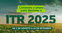 Proprietários Rurais: Prazo para Declaração do ITR 2025 já está aberto
